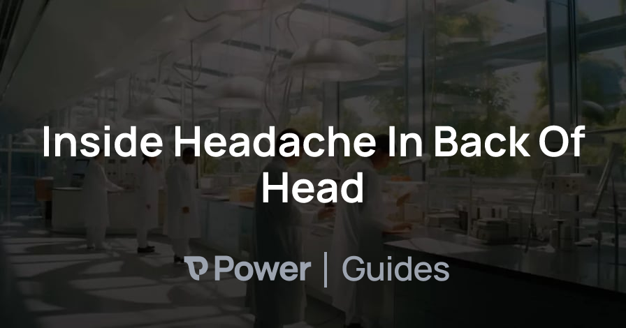 Header Image for Inside Headache In Back Of Head