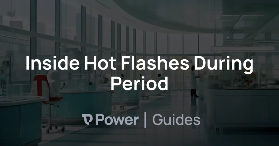 Header Image for Inside Hot Flashes During Period