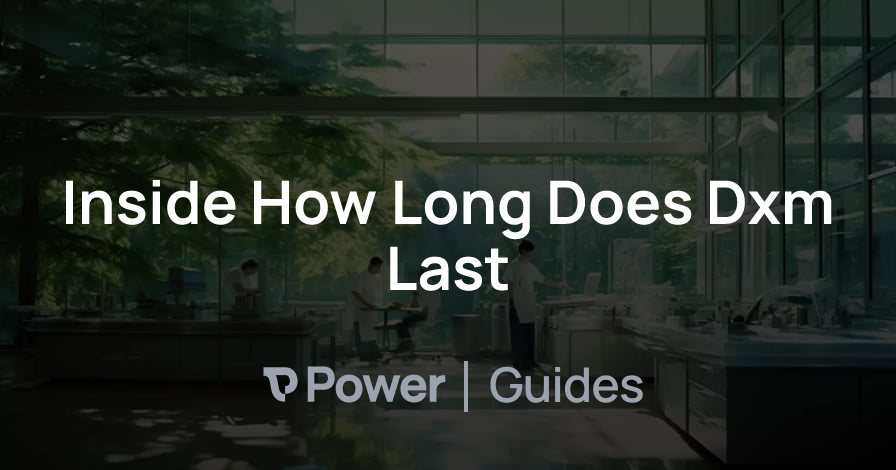 Header Image for Inside How Long Does Dxm Last