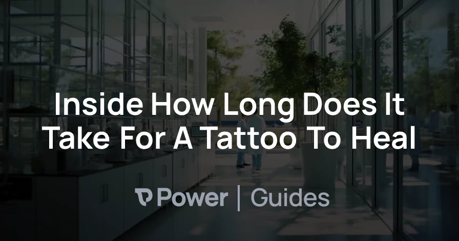 Header Image for Inside How Long Does It Take For A Tattoo To Heal