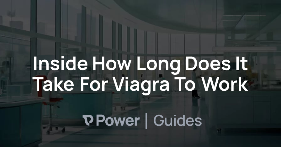 Header Image for Inside How Long Does It Take For Viagra To Work