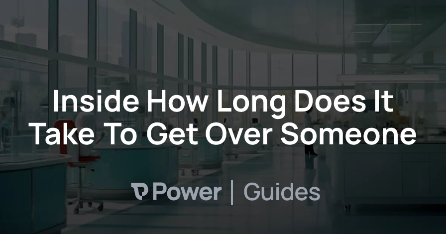 Header Image for Inside How Long Does It Take To Get Over Someone