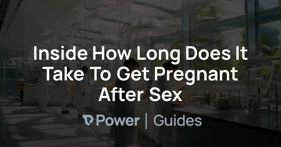 Header Image for Inside How Long Does It Take To Get Pregnant After Sex