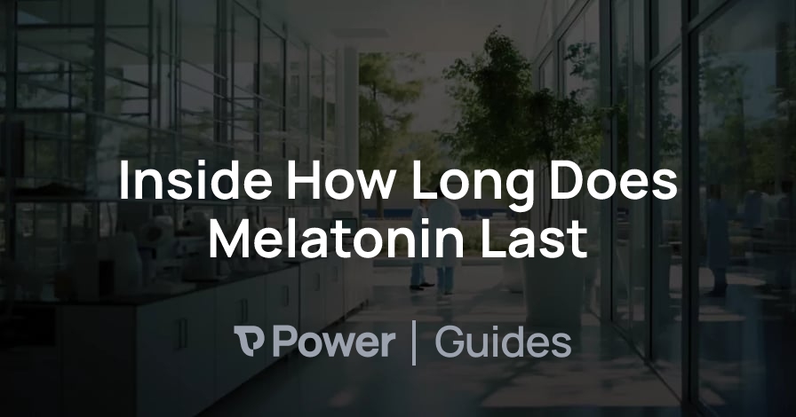 Header Image for Inside How Long Does Melatonin Last