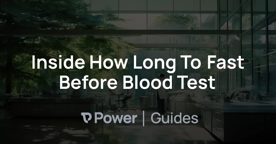 Header Image for Inside How Long To Fast Before Blood Test