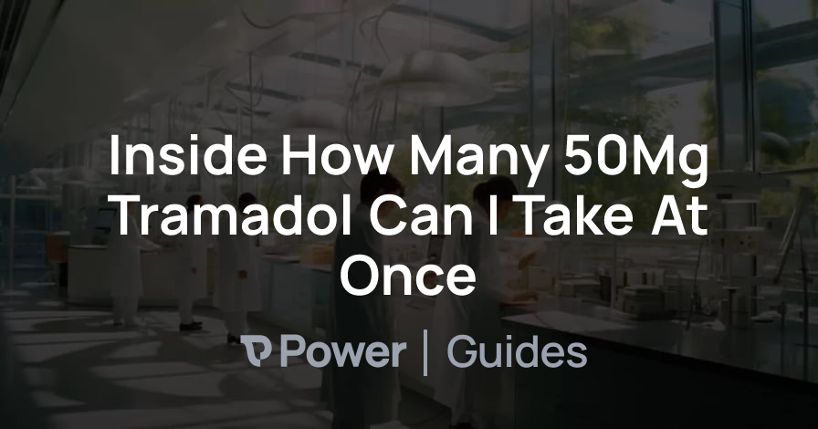 Header Image for Inside How Many 50Mg Tramadol Can I Take At Once