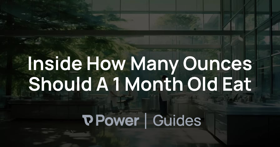 Header Image for Inside How Many Ounces Should A 1 Month Old Eat