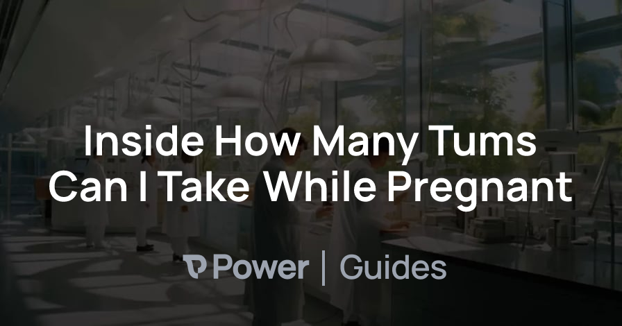 Header Image for Inside How Many Tums Can I Take While Pregnant