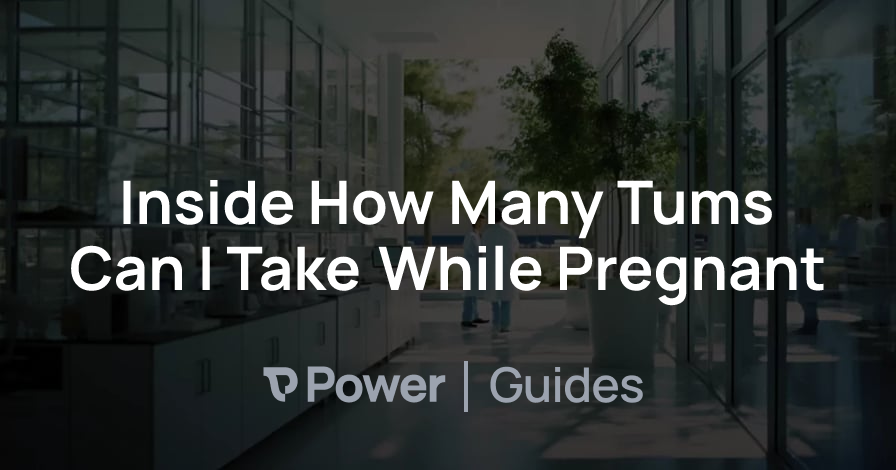 Header Image for Inside How Many Tums Can I Take While Pregnant