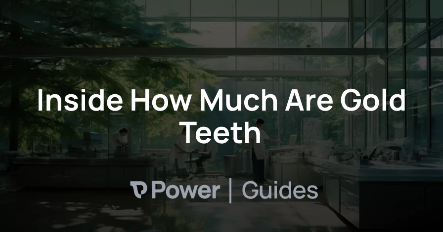 Header Image for Inside How Much Are Gold Teeth