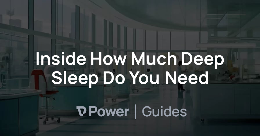 Header Image for Inside How Much Deep Sleep Do You Need