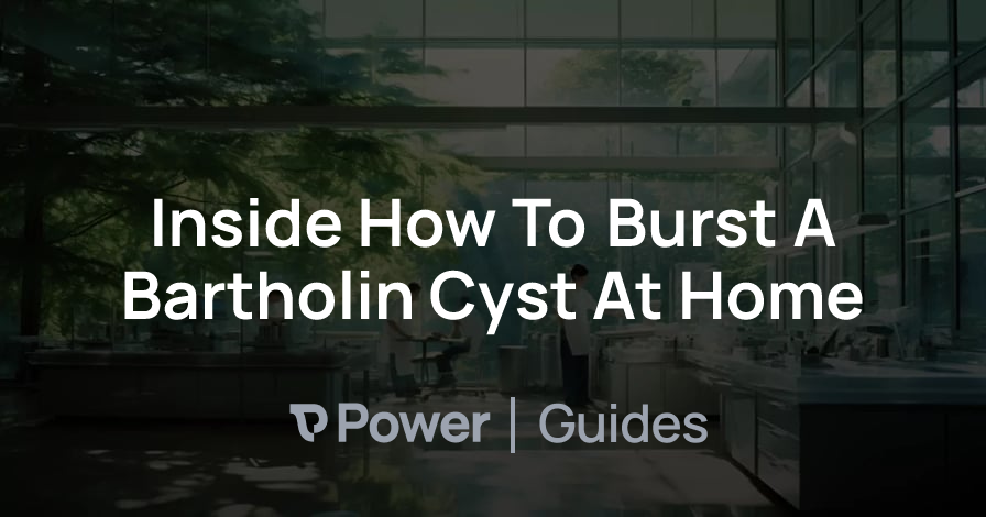 Header Image for Inside How To Burst A Bartholin Cyst At Home