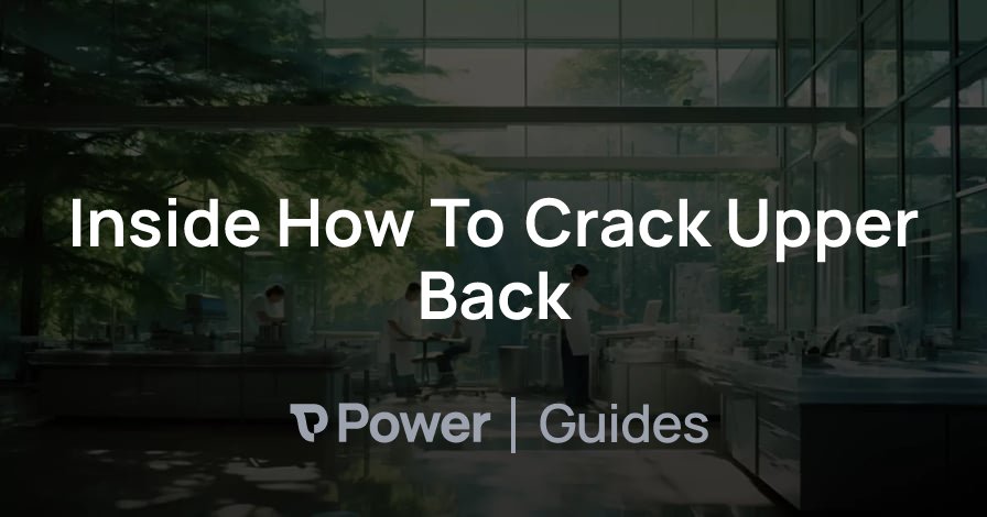 Header Image for Inside How To Crack Upper Back