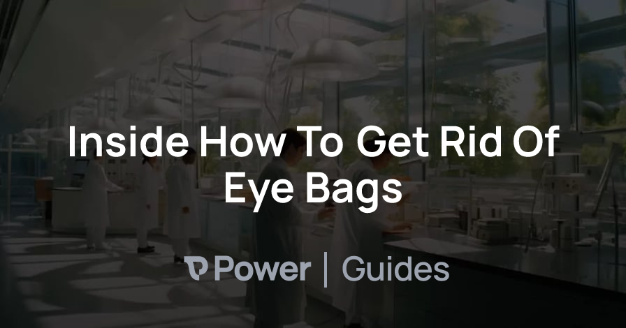 Header Image for Inside How To Get Rid Of Eye Bags