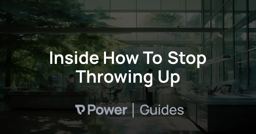 Header Image for Inside How To Stop Throwing Up