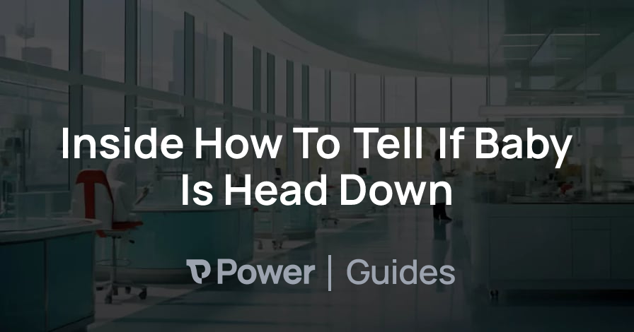 Header Image for Inside How To Tell If Baby Is Head Down