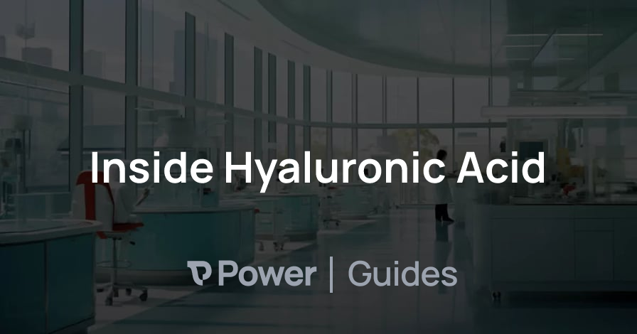 Header Image for Inside Hyaluronic Acid