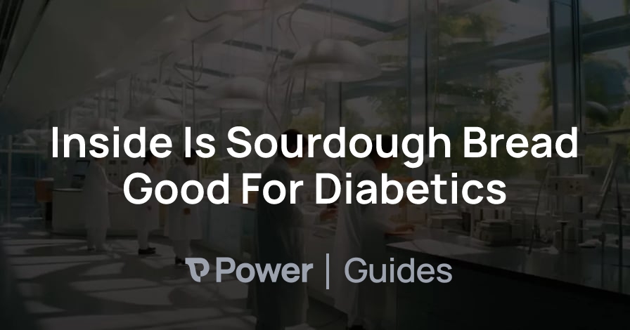 Header Image for Inside Is Sourdough Bread Good For Diabetics