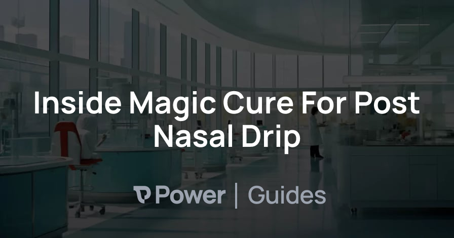 Header Image for Inside Magic Cure For Post Nasal Drip