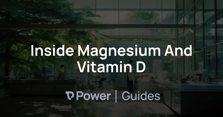 Header Image for Inside Magnesium And Vitamin D