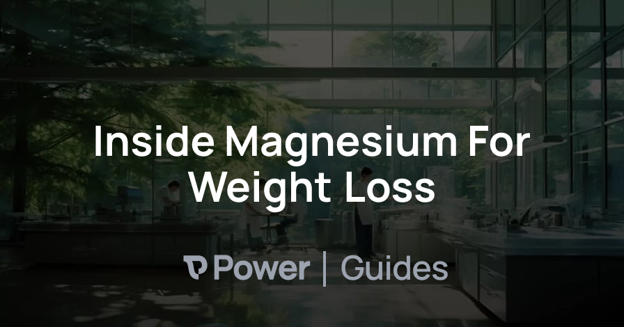 Header Image for Inside Magnesium For Weight Loss