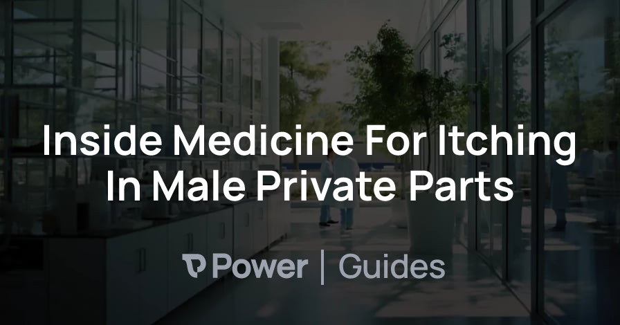 Header Image for Inside Medicine For Itching In Male Private Parts