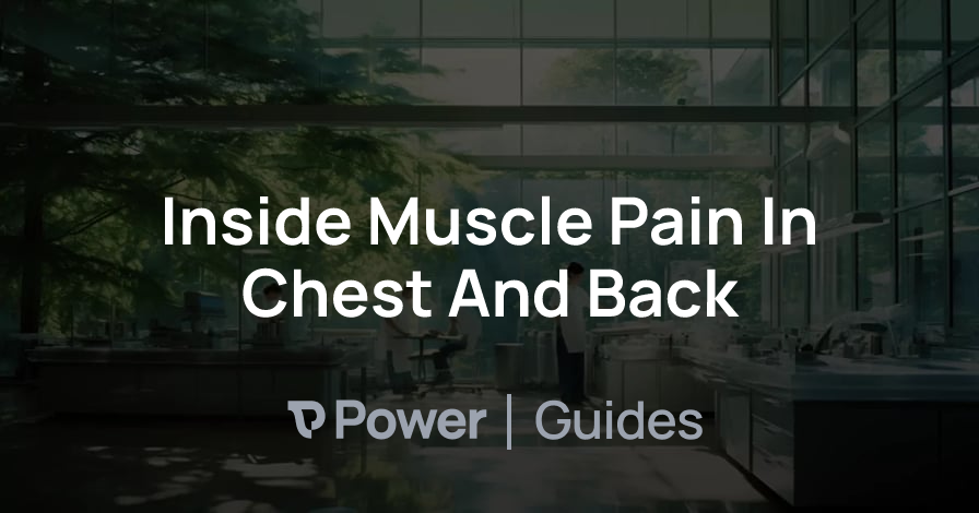 Header Image for Inside Muscle Pain In Chest And Back