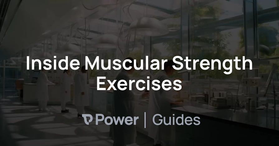 Header Image for Inside Muscular Strength Exercises