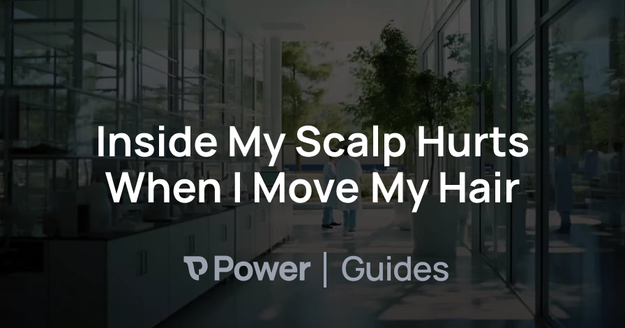 Header Image for Inside My Scalp Hurts When I Move My Hair