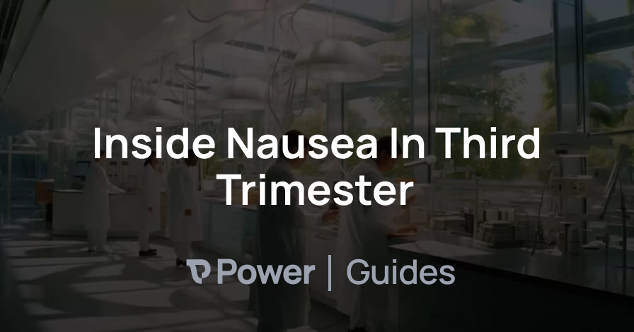 Header Image for Inside Nausea In Third Trimester