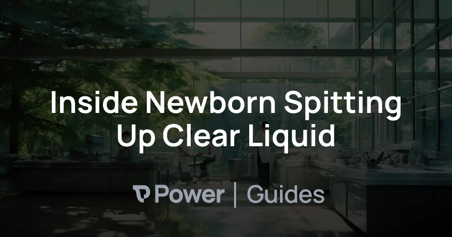 Header Image for Inside Newborn Spitting Up Clear Liquid