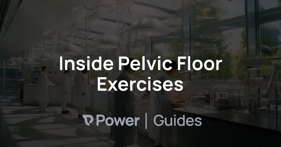 Header Image for Inside Pelvic Floor Exercises