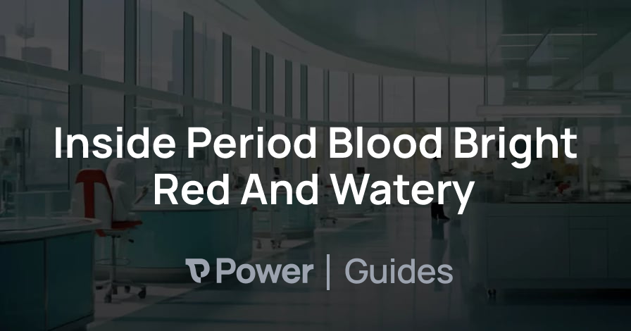 Header Image for Inside Period Blood Bright Red And Watery