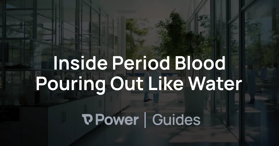 Header Image for Inside Period Blood Pouring Out Like Water