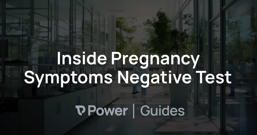 Header Image for Inside Pregnancy Symptoms Negative Test