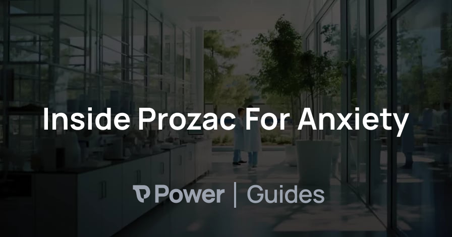 Header Image for Inside Prozac For Anxiety