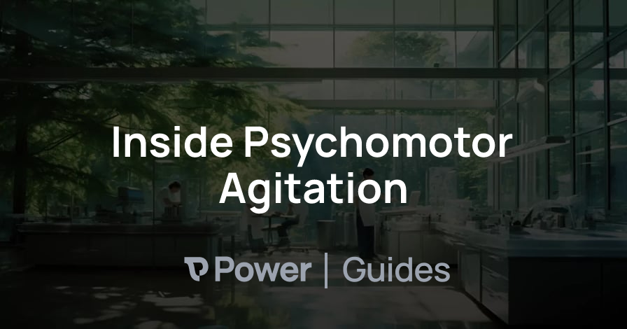 Header Image for Inside Psychomotor Agitation