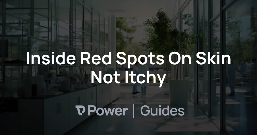 Header Image for Inside Red Spots On Skin Not Itchy