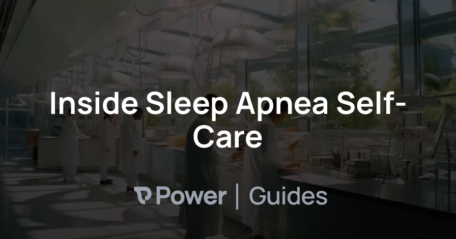 Header Image for Inside Sleep Apnea Self-Care