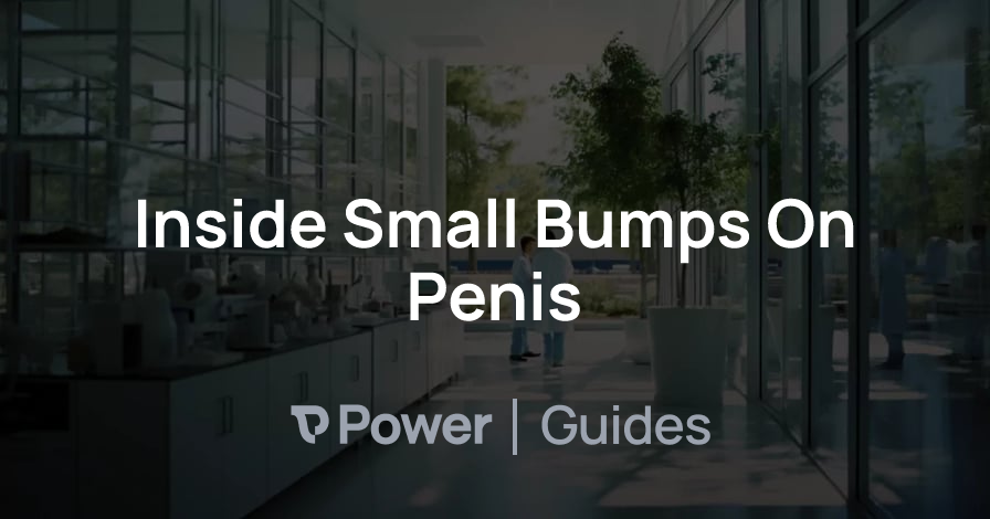 Header Image for Inside Small Bumps On Penis