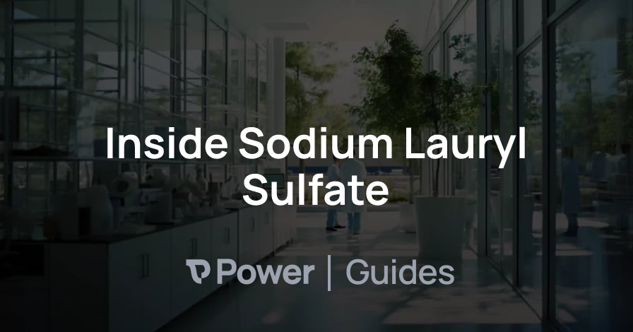 Header Image for Inside Sodium Lauryl Sulfate