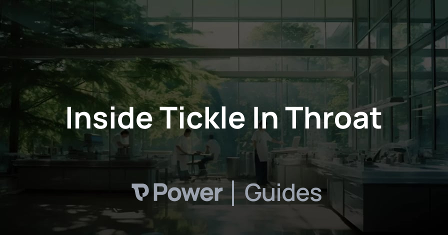 Header Image for Inside Tickle In Throat