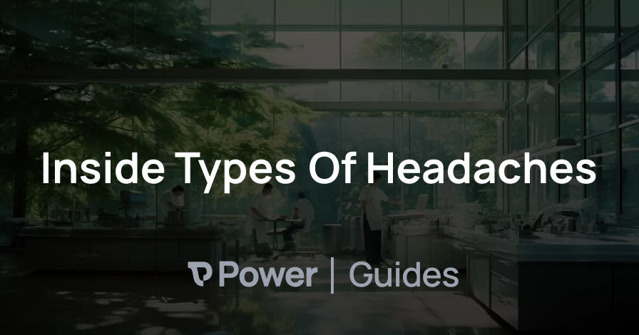 Header Image for Inside Types Of Headaches