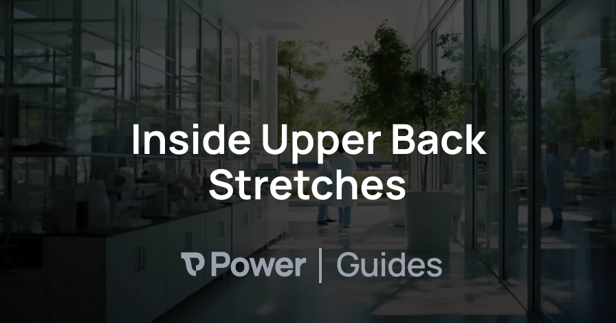 Header Image for Inside Upper Back Stretches