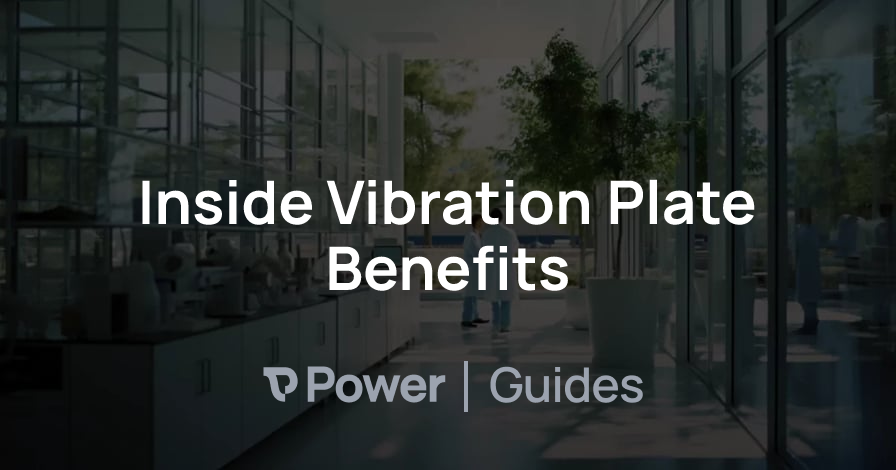 Header Image for Inside Vibration Plate Benefits