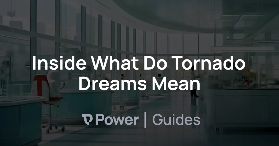 Header Image for Inside What Do Tornado Dreams Mean