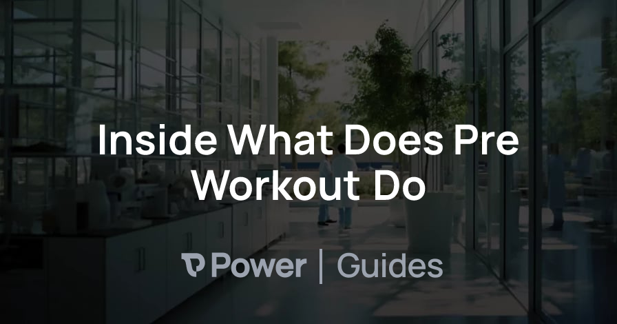 Header Image for Inside What Does Pre Workout Do