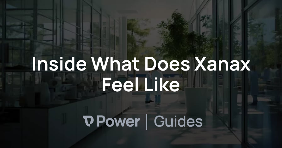 Header Image for Inside What Does Xanax Feel Like