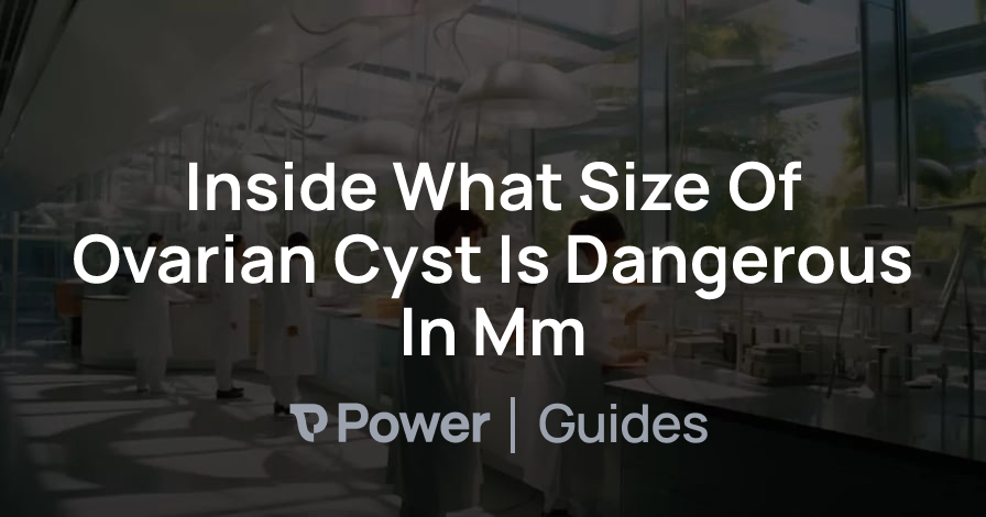 Header Image for Inside What Size Of Ovarian Cyst Is Dangerous In Mm