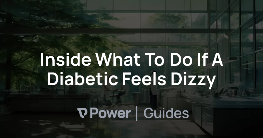 Header Image for Inside What To Do If A Diabetic Feels Dizzy